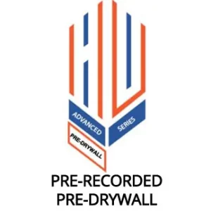 Pre-recorded Pre-drywall